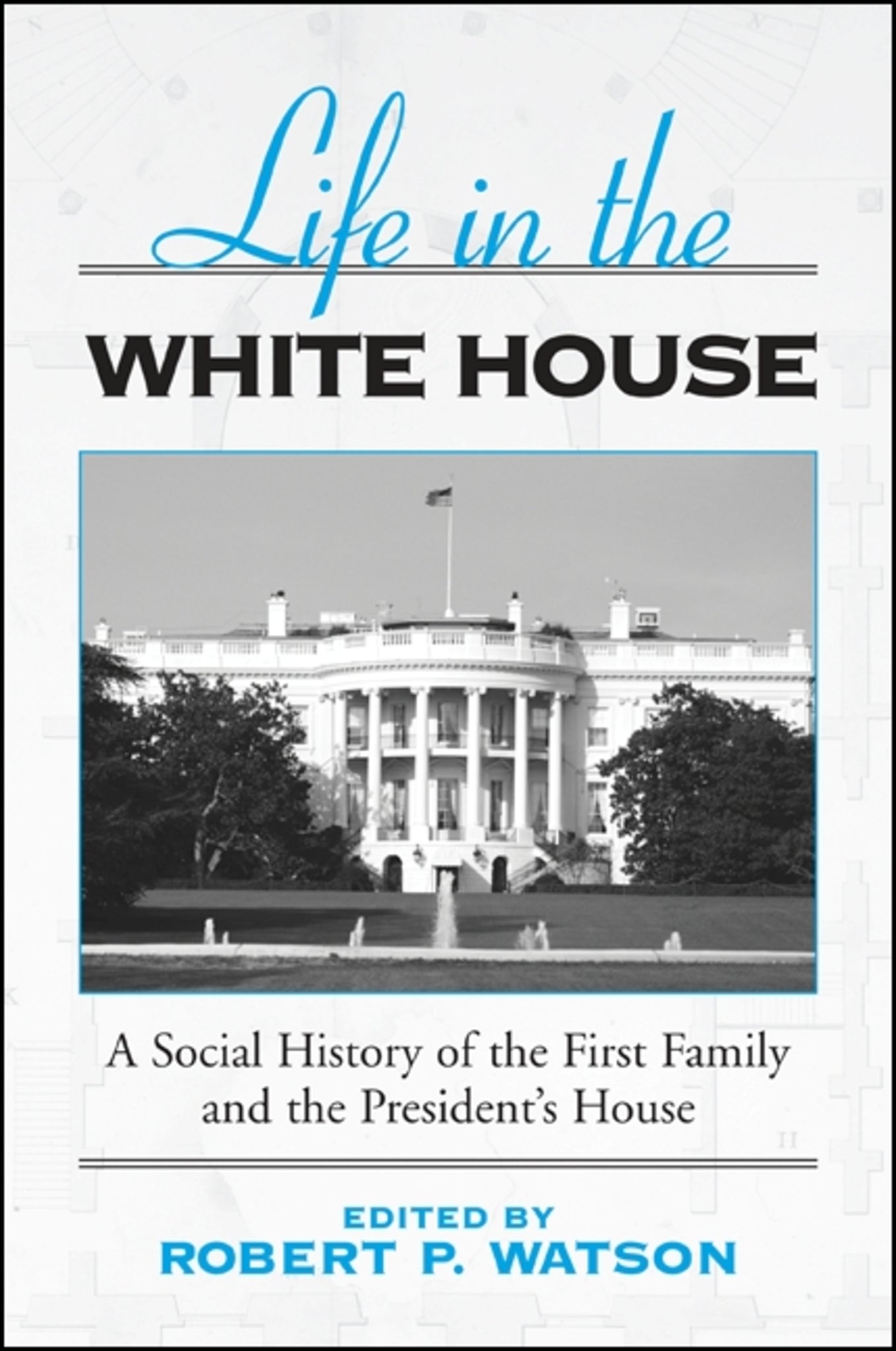 Cover image for Life in the White House ISBN 9780791485071